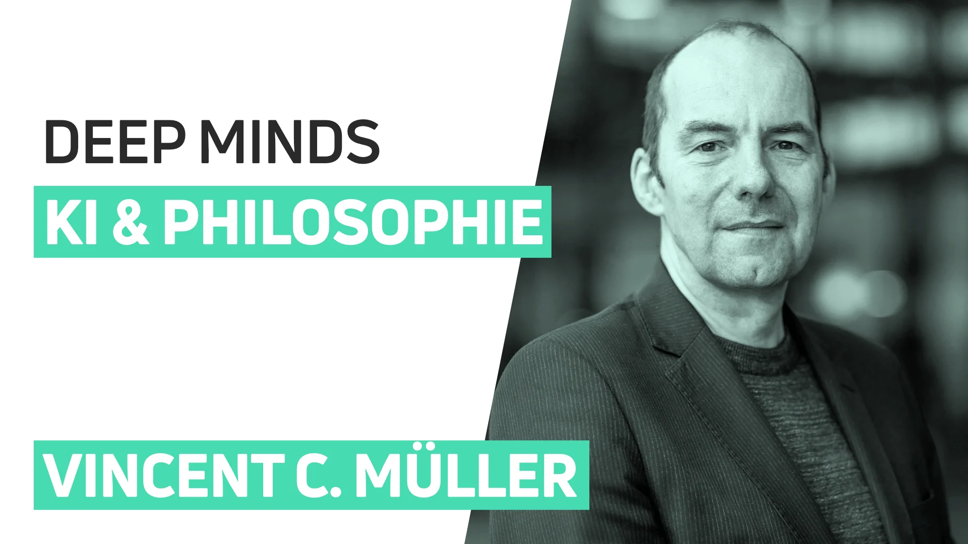 DEEP MINDS #3 - KI & Technikphilosophie - Vincent C. Müller